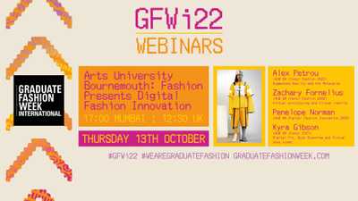 GFWi22 Webinar: Arts University Bournemouth – Fashion Presents Digital Fashion Innovation